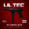 No Coming Back (Single) - Lil Tec (Lil' Tec)