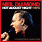 Hot August Night/NYC - Live from Madison Square Garden (Deluxe Edition: CD 1) - Neil Diamond (Diamond, Neil)