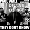 They Don't Know - Paul Wall (Wall, Paul)