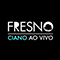 Ciano Ao Vivo - Fresno