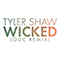 Wicked (ODC remix) (Single) - Tyler Shaw (Aviators)