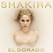 El Dorado - Shakira (Shakira Isabel Mebarak Ripoll)