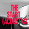 The Start (Acoustic)