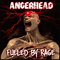 Fueled By Rage - Angerhead