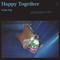 Happy Together - Mega Bog (Mega. Bog.)