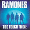 Too Tough to Die-Ramones (The Ramones)