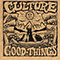 Good Things - Culture