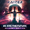We Are The Future (Deluxe Edition) (CD 1) - Raizer