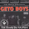 Til Death Do Us Part (screwed & chopped) [CD 2]-Geto Boys (Ghetto Boys, Willie D and Bushwick Bill)