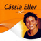 Sem Limite (CD 1) - Eller, Cassia (Cassia Eller, Cássia Rejane Eller)