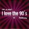 I Love The 90's - Dr. Alban