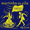 Enredo (Deluxe Edition) - Da Vila, Martinho (Martinho da Vila, Martinho José Ferreira)