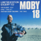 18 (Limited Edition Excerpt CD)-Moby (Richard Melville Hall)