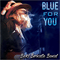 Blue For You - Beki Brindle Blues Band (The MThe Beki Brindle Blues Bandountains)