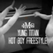 Hot Boy Freestyle [Single] - Yung Titan (Latrell Freeman)