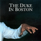 The Duke In Boston, 1939-40 - Duke Ellington (Ellington, Edward Kennedy)