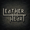 Leather Heart - Leather Heart