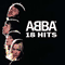 18 Hits - ABBA (Björn Ulvaeus/Bjorn Ulvaeus, Benny Andersson, Agnetha Faltskog, Anni-Frid Lyngstad)