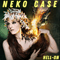 Hell-On-Case, Neko (Neko Case / Neko Richelle Case)