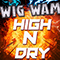 High n Dry - Wig Wam (NOR) (Trond Holter)