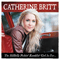 The Hillbilly Pickin' Ramblin' Girl So Far - Catherine Britt (Britt, Catherine)