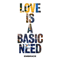 Love is a Basic Need - Embrace