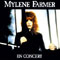En Concert - Mylene Farmer (Farmer, Mylene / Mylène Farmer / Mylène Jeanne Gautier)