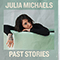 Past Stories (EP) - Michaels, Julia (Julia Michaels)