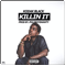 Killin' It (Single) - Kodak Black (Dieuson Octave)