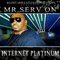 Internet Platinum - Mr. Serv-On (Edward Smith, Corey Smit, Serv 4000)