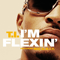 I'm Flexin' (Single) - T.I. (Clifford 