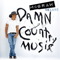 Damn Country Music (Deluxe Edition) - Tim McGraw (McGraw, Tim)