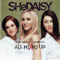 The Whole SHeBANG: All Mixed Up - SheDAISY