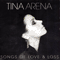 Songs Of Love And Loss - Tina Arena (Filippina Lydia Arena)