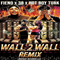 Wall 2 Wall [Remix] (Single)