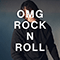OMG Rock n Roll (Single)