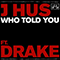 Who Told You (feat. Drake) - Drake (Aubrey Drake Graham)