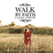 Walk By Faith - Struik, Laura (Laura Struik)