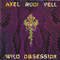 Wild Obsession (Remastered 2013) - Axel Rudi Pell