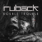 Double Trouble (EP) - Ruback (Lucas Schmidt, Marcos Schmidt)