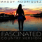 Fascinated (Country Version) [Single] - Rodriguez, Maddy (Maddy Rodriguez)