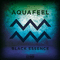 Black Essence [EP] - Aquafeel (Vladislav Koumpatidis)
