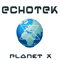 Planet X [EP] - Echotek (Micha Yossef)