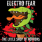 The Little Shop Of Horrors - Electro Fear