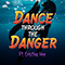 Dance Through the Danger (with Cristina Vee)