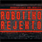 Robotiko Rejekto - Robotiko Rejekto