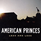 Less and Less - American Princes