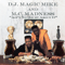 Ain`t No Doubt About It (feat.) - DJ Magic Mike (Michael Hampton)
