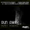 Run Away [EP] - Timeless (ISR) (Tal Aouday)