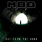 Out From The Dark - M.O.B. (SWE)